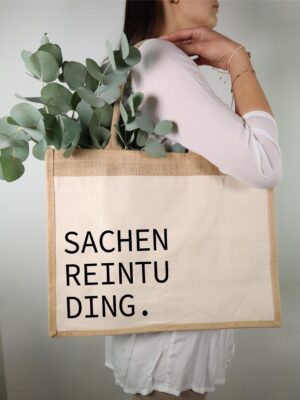 Tasche, sachen, reintu, ding, tragetasche, jutetasche, einkaufen, einkaufstasche, einkaufskorb, mama, geschenk, weihnachtegeschenk, muttertag, schenken, lustig, witzig, spruch, freundin, bff, freund, frau, mann, mitbringsel, nachhaltig, praktisch, trend, modern, trendtasche, taschentrend, modisch,