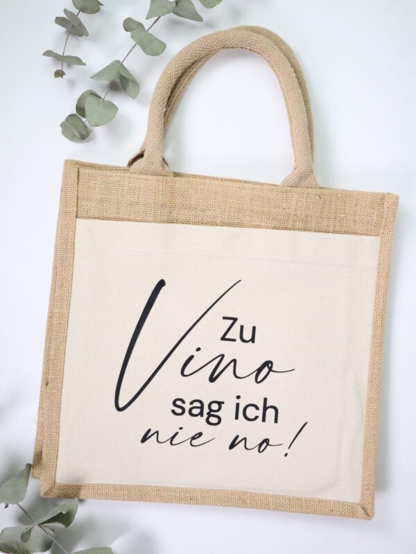 Wein, tasche, vino, zu vino sag ich nie no, jute, jutetasche, weinkaufen, weinkaufstasche, weinkauf, wochenmarkt, tasche, tragetasche, einkaufstasche, einkaufskorb, jutetasche, täschchen, modern, wein, weintrinker, trinken, vino, stabil, alkohol